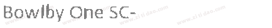 Bowlby One SC字体转换